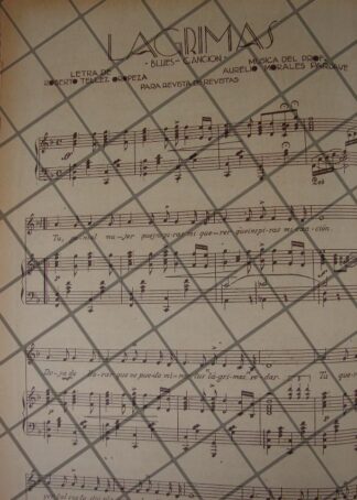 PARTITURA ANTIGUA INEDITA 1936 DE: AURELIO MORALES PARDAVE, LAGRIMAS