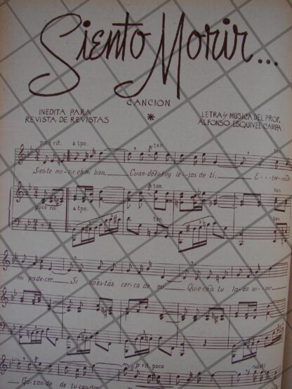PARTITURA ANTIGUA INEDITA 1939 ALFONSO ESQUIVEL CAMPA -SIENTO MORIR