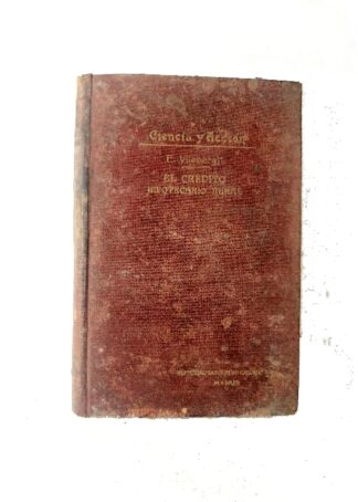 LIBRO ANTIGUO. EL CREDITO HIPOTECARIO RURAL. 1908 E. VLIEBERGH