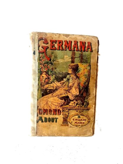 LIBRO ANTIGUO. GERMANA. EDMUNDO ABOUT Ca. 1890 NVL