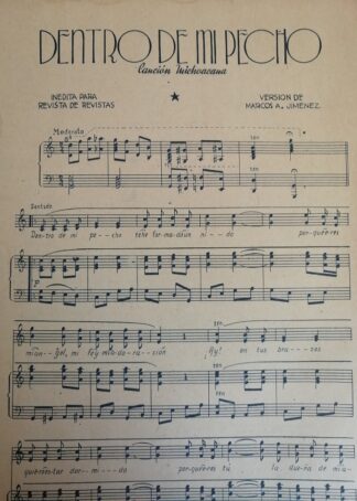 PARTITURA ANTIGUA INEDITA. DENTRO DE MI PECHO. MARCOS A. JIMENEZ 1937