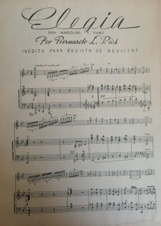 PARTITURA ANTIGUA INEDITA. ELEGIA / BERNARDO L. RIOS. 1937