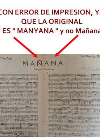 PARTITURA ANTIGUA INEDITA CON ERROR. MANYANA /NEUMAN FIER 1920