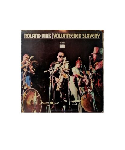 DISCO LP RETRO. ROLAND KIRK, VOLUNTEERED SLAVERY 1969