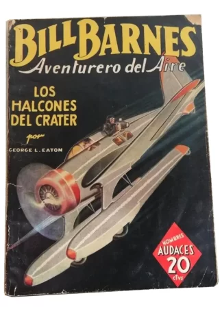 Historieta Antigua Bill Barnes No 1. Los Halcones 1938