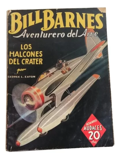 Historieta Antigua Bill Barnes No 1. Los Halcones 1938