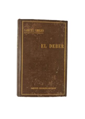 LIBRO ANTIGUO. EL DEBER. SAMUEL SMILES. 1890 SPP