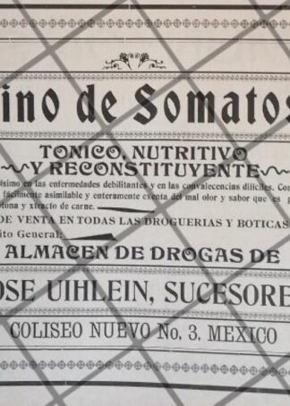 CARTEL PUBLICITARIO VINO SOMATOSA. BOTICA. JOSE UIHLEIN 1906