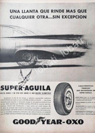 CARTEL ANTIGUO ORIGINAL DE LLANTAS GOODYEAR-OXXO SUPER AGUILA 1960s /103