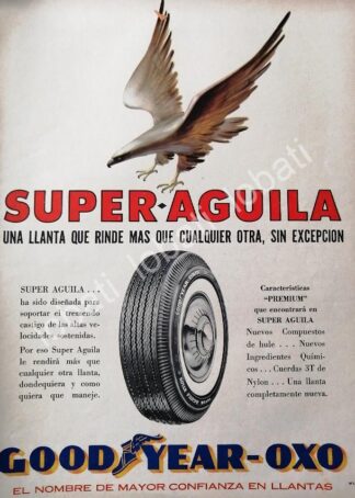 CARTEL ANTIGUO ORIGINAL DE LLANTAS GOOD YEAR-OXXO SUPER AGUILA /N92