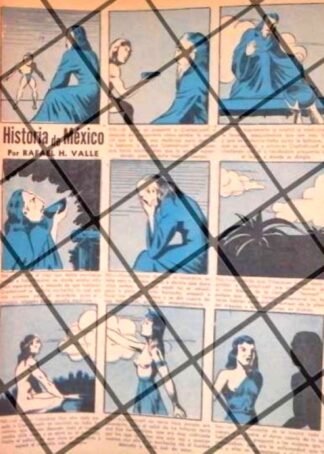 TIRA COMICA VINTAGE. HISTORIA DE MEXICO 1940s HELIODORO VALLE