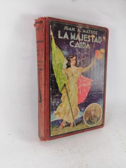 LIBRO ANTIGUO. LA MAJESTAD CAIDA. JUAN A. MATEOS. Ca. 1910 NVL - Image 3