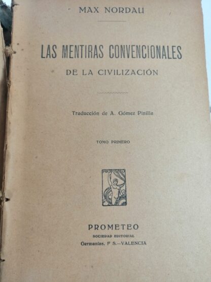 LIBRO ANTIGUO. MENTIRAS CONVERNCIONALES DE LA CIVILIZACION. MAX NORDAU 1911 - Image 4