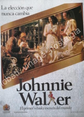 CARTEL ANTIGUO ORIGINAL DE WHISKY JHONNIE WALKER 1974 ELECCION QUE NUNCA CAMBIA